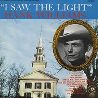 Hank Williams - I Saw The Light [MGM Records]